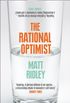 The Rational Optimist: How Prosperity Evolves (English Edition)