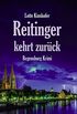 Reitinger kehrt zurck: Regensburg Krimi (German Edition)