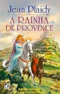 A Rainha de Provence (The Queen from Provence)
