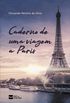 Caderno de uma viagem a Paris