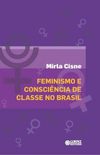 Feminismo e Conscincia de Classe no Brasil