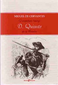 O engenhoso fidalgo D. Quixote de la Mancha