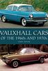 Vauxhall Cars of the 1960s and 1970s (English Edition)