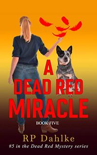 A DEAD RED MIRACLE: A Lalla Bains Humorous Mystery Series (The Dead Red Mystery series Book 5) (English Edition)