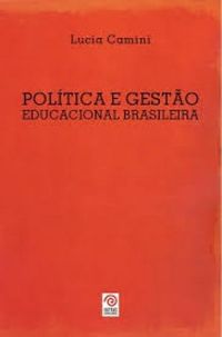Poltica e gesto educacional brasileira