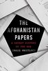 The Afghanistan Papers: A Secret History of the War (English Edition)