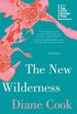 The New Wilderness (English Edition)