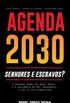 Agenda 2030 - senhores e escravos?