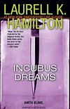 Incubus Dreams: An Anita Blake, Vampire Hunter Novel (English Edition)
