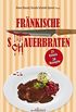 Frnkische S(ch)auerbraten: 25 Krimis, 28 Rezepte (Krimis und Rezepte) (German Edition)