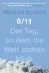 9/11: Der Tag, an dem die Welt stehen blieb (German Edition)