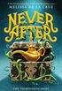 Never After: The Thirteenth Fairy (The Chronicles of Never After Book 1) (English Edition)