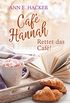 Caf Hannah  Teil 3: Rettet das Caf! (German Edition)