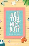 Hot Tub, Nice Butt