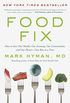 Food Fix: How to Save Our Health, Our Economy, Our Communities, and Our Planet--One Bite at a Time (English Edition)