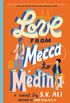 Love From Mecca To Medina