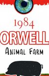 1984 and Animal Farm