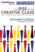 The Rise of the Creative Class: And How It
