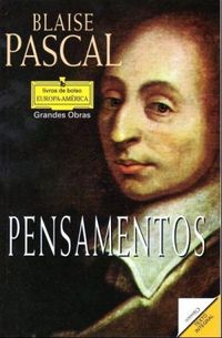 Blaise Pascal - Pensamentos