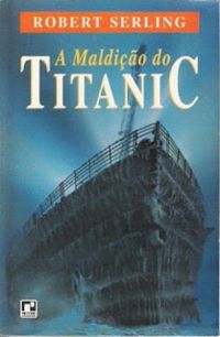 A Maldio do Titanic