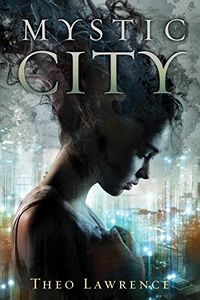 Mystic City (Mystic City Trilogy Book 1) (English Edition)