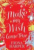 Make My Wish Come True (English Edition)
