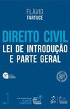 Direito Civil - Lei de Introduo e Parte Geral - Vol. 1
