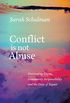 Conflict Is Not Abuse: Overstating Harm, Community Responsibility, and the Duty of Repair (English Edition)