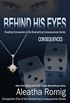 Behind His Eyes - Consequences (Consequences Series Book 6) (English Edition)