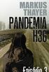 Pandemia H36: Episdio 3