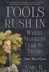 Fools Rush In Where Monkeys Fear to Tread: Taking Aim at Everyone (English Edition)