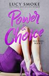 Power & Choice