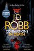 Connections in Death: An Eve Dallas thriller (Book 48) (English Edition)