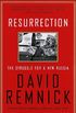 Resurrection: The Struggle for a New Russia (English Edition)