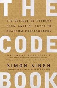 The Code Book: The Science of Secrecy from Ancient Egypt to Quantum Cryptography (English Edition)