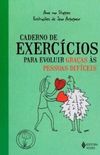 Caderno de Exerccios Para Evoluir Graas s Pessoas Difceis