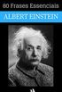 80 Frases Essenciais de Albert Einstein