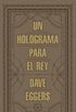 Un holograma para el rey (Spanish Edition)