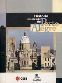 Histria ilustrada de Porto Alegre
