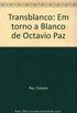 Transblanco: Em Torno A Blanco De Octavio Paz (Portuguese Edition)