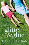 Glitter and Glue: A compelling memoir about one woman