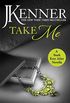 Take Me: A Stark Ever After Novella (Stark Trilogy Book 11) (English Edition)