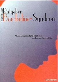 Sender, I: Ratgeber: Das Borderline-Syndrom