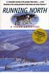 Running North: A Yukon Adventure (English Edition)