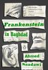 Frankenstein in Baghdad: A Novel