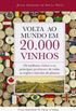 Volta ao mundo em 20.000 vinhos