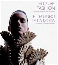Future Fashion - El Futuro de La Moda