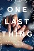 One Last Thing (English Edition)