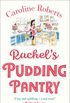 Rachels Pudding Pantry: The first in a cosy romance series from the ebook bestselling author (Pudding Pantry, Book 1) (English Edition)