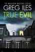 True Evil (English Edition)
